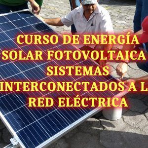 Sistemas Fotovoltaicos Interconectados a la Red Eléctrica SF01 - Sistemas Fotovoltaicos Interconectados a la Red Eléctrica