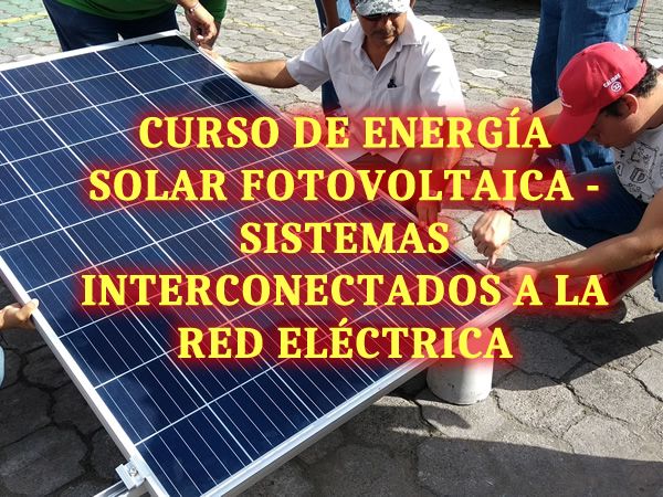 Sistemas Fotovoltaicos Interconectados a la Red Eléctrica