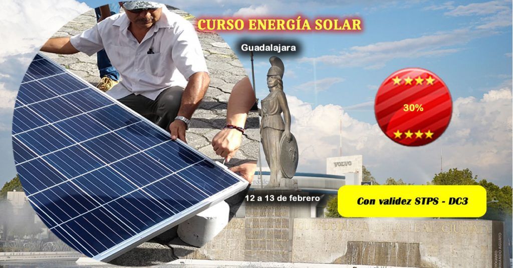 Curso de Sistemas Fotovoltaicos en Guadalajara - 12 a 13 de febrero de 2020