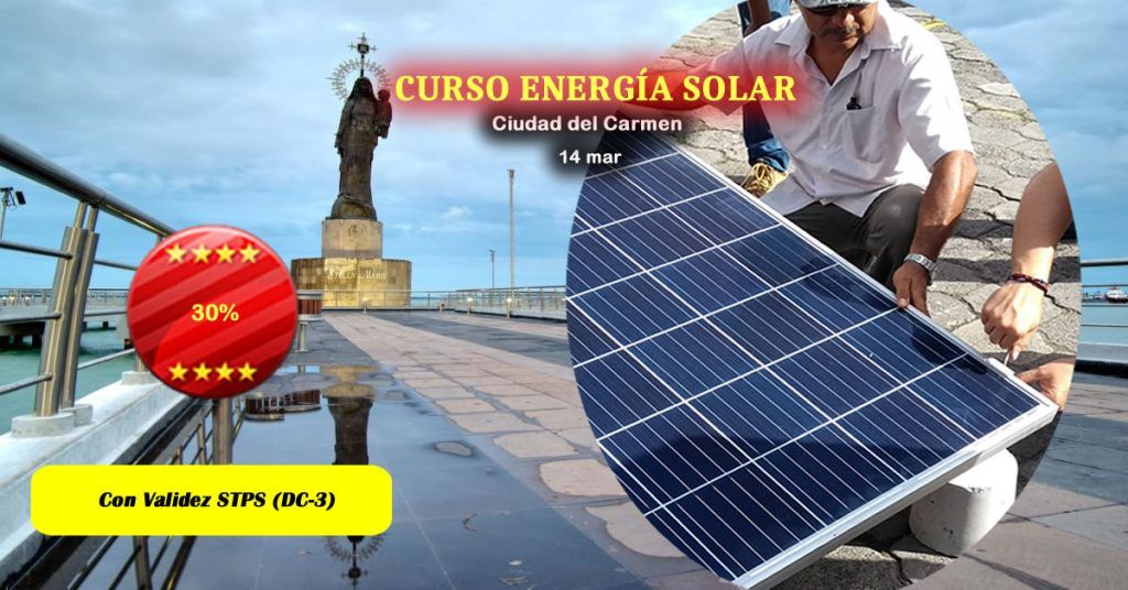 Curso de Sistemas Fotovoltaicos en Ciudad del Carmen - 14 a 15 de marzo de 2020